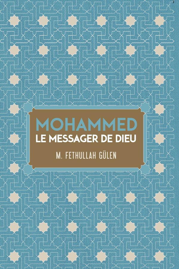 LE MESSAGER DE DIEU MOHAMMED