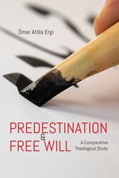 Predestination and Free Will Predestination and Free Will