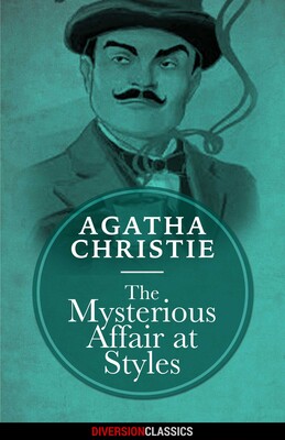 Mysterious Affair at Styles (Diversion Classics)