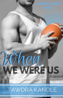 When We Were Us When We Were Us
