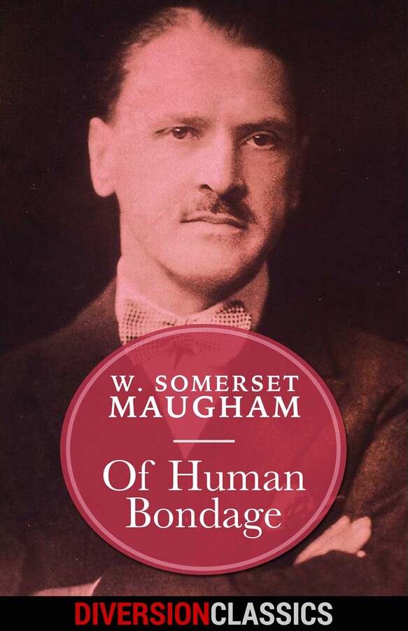 Of Human Bondage (Diversion Classics)
