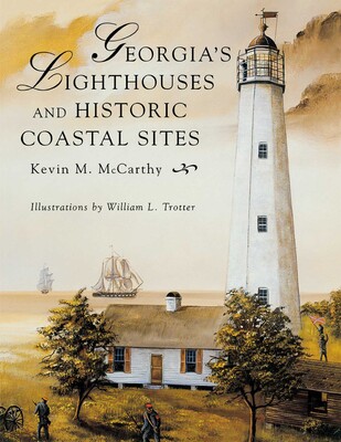 Georgia's Lighthouses and Historic Coastal Sites Georgia's Lighthouses and Historic Coastal Sites