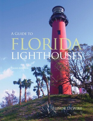 Guide to Florida Lighthouses Guide to Florida Lighthouses