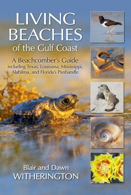 Living Beaches of the Gulf Coast Living Beaches of the Gulf Coast
