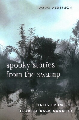 Spooky Stories from the Swamp Spooky Stories from the Swamp