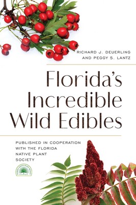 Florida's Incredible Wild Edibles Florida's Incredible Wild Edibles