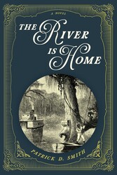 The River Is Home The River Is Home