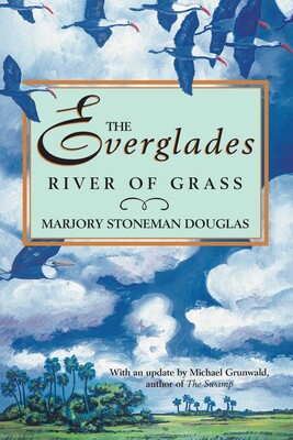 Everglades: River of Grass Everglades: River of Grass