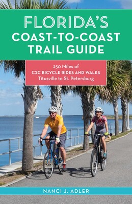 Florida's Coast-to-Coast Trail Guide Florida's Coast-to-Coast Trail Guide