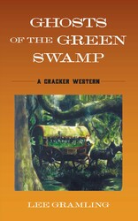 Ghosts of the Green Swamp Ghosts of the Green Swamp