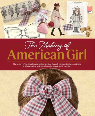 The Making of American Girl The Making of American Girl