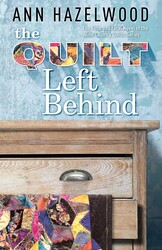 The Quilt Left Behind The Quilt Left Behind