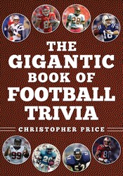 The Gigantic Book of Football Trivia The Gigantic Book of Football Trivia