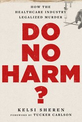 Do No Harm? Do No Harm?