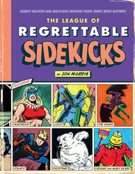 The League of Regrettable Sidekicks The League of Regrettable Sidekicks
