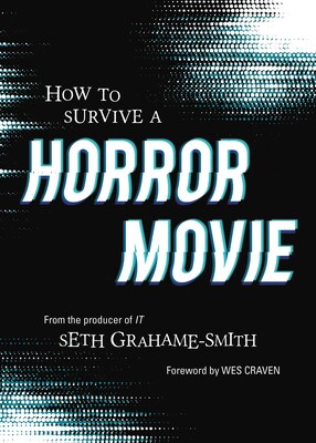 How to Survive a Horror Movie How to Survive a Horror Movie
