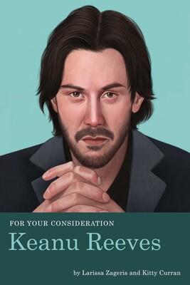 For Your Consideration: Keanu Reeves For Your Consideration: Keanu Reeves