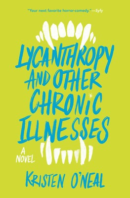 Lycanthropy and Other Chronic Illnesses Lycanthropy and Other Chronic Illnesses