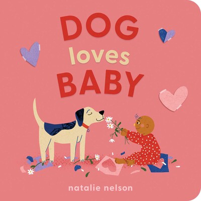 Dog Loves Baby Dog Loves Baby