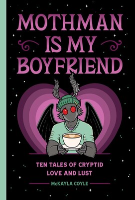 Mothman Is My Boyfriend Mothman Is My Boyfriend