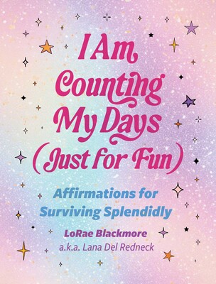 I Am Counting My Days (Just for Fun) I Am Counting My Days (Just for Fun)