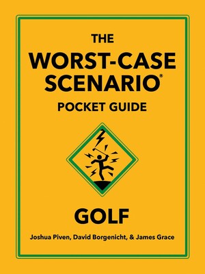 Worst-Case Scenario Pocket Guide: Golf Worst-Case Scenario Pocket Guide: Golf