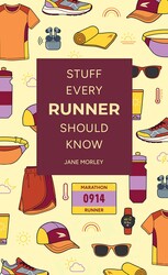 Stuff Every Runner Should Know