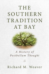 The Southern Tradition at Bay The Southern Tradition at Bay