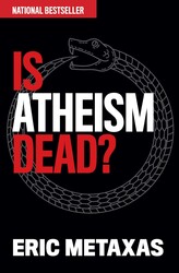Is Atheism Dead? Is Atheism Dead?