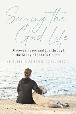 Seizing the Good Life Seizing the Good Life