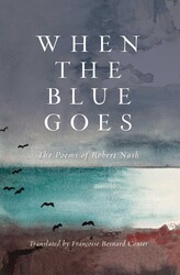 When the Blue Goes When the Blue Goes