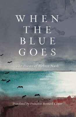When the Blue Goes When the Blue Goes