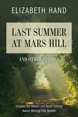 Last Summer at Mars Hill | Book by Elizabeth Hand | Official