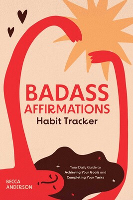 Badass Affirmations Habit Tracker Badass Affirmations Habit Tracker