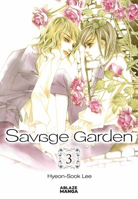 SAVAGE GARDEN OMNIBUS VOL. 3 SAVAGE GARDEN OMNIBUS VOL. 3