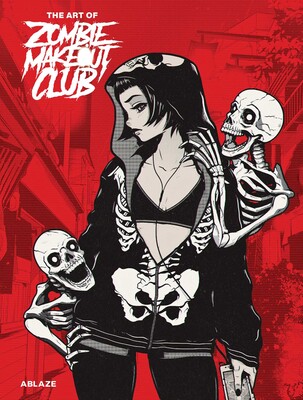 THE ART OF ZOMBIE MAKEOUT CLUB HC THE ART OF ZOMBIE MAKEOUT CLUB HC