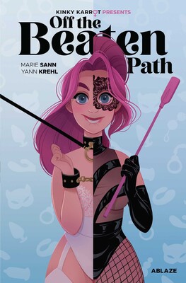KINKY KARROT PRESENTS: OFF THE BEATEN PATH (STANDARD EDITION HC) KINKY KARROT PRESENTS: OFF THE BEATEN PATH (STANDARD EDITION HC)