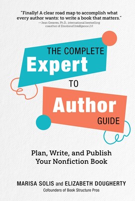 The Complete Expert-to-Author Guide The Complete Expert-to-Author Guide