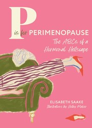 P is for Perimenopause P is for Perimenopause