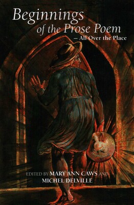 Beginnings of the Prose Poem: All Over The Place Beginnings of the Prose Poem: All Over The Place