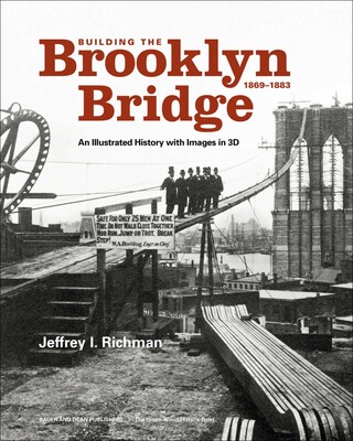 Building the Brooklyn Bridge, 1869–1883 Building the Brooklyn Bridge, 1869–1883