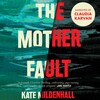 The Mother Fault The Mother Fault