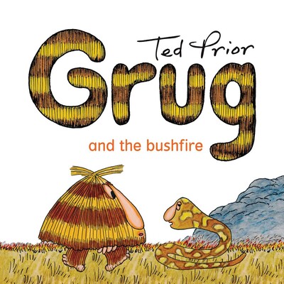 Grug and the Bushfire Grug and the Bushfire