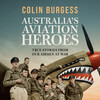 Australia's Aviation Heroes Australia's Aviation Heroes