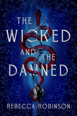 Wicked and the Damned Wicked and the Damned