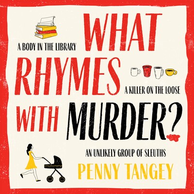 What Rhymes with Murder? What Rhymes with Murder?