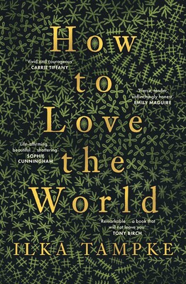 How to Love the World How to Love the World