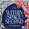 Within the Space of a Second Within the Space of a Second