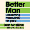 Better Man Better Man