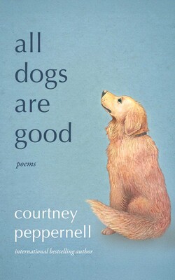 All Dogs Are Good All Dogs Are Good